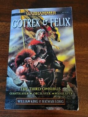 Gotrek and Felix The Third Omnibus William King Nathan Long Warhammer